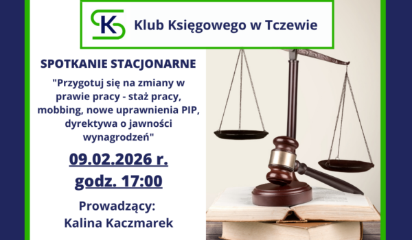 Spotkanie stacjonarne Klubu Księgowego w  Tczewie