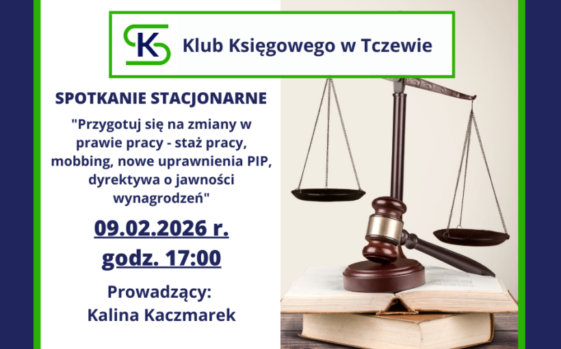 Spotkanie stacjonarne Klubu Księgowego w  Tczewie