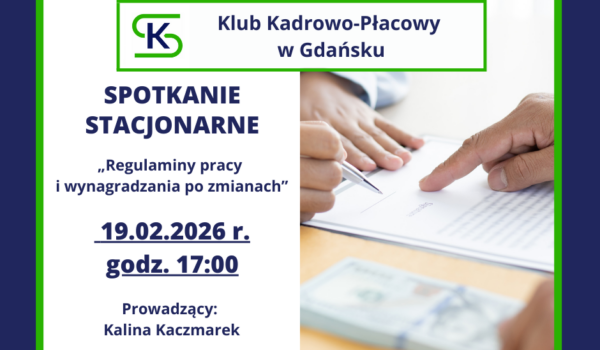 Spotkanie stacjonarne Klubu Kadrowo-Płacowego w Gdańsku