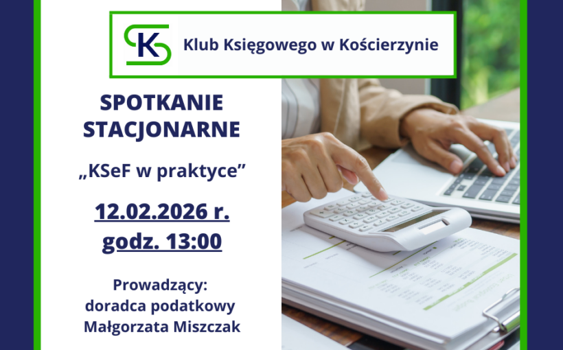 Spotkanie stacjonarne Klubu Księgowego w Kościerzynie