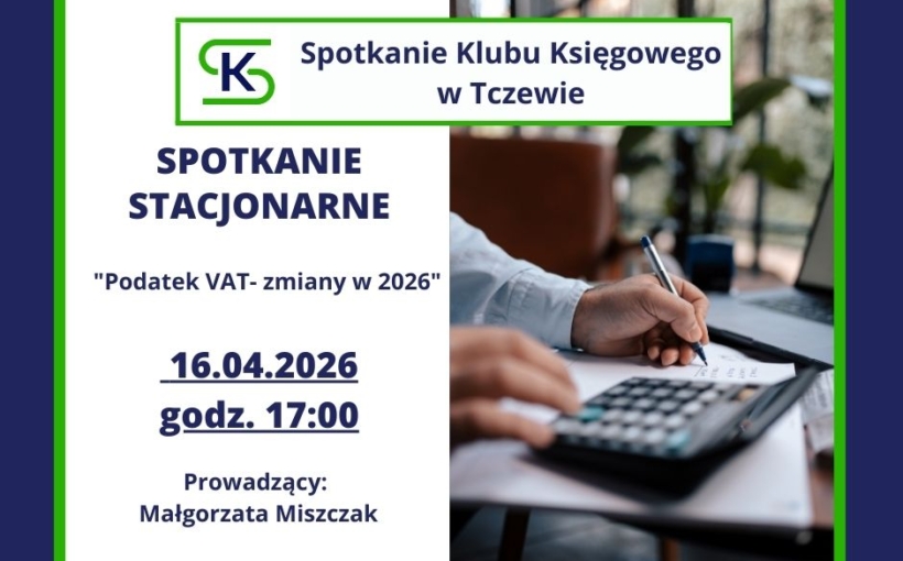 Spotkanie stacjonarne Klubu Księgowego w Tczewie
