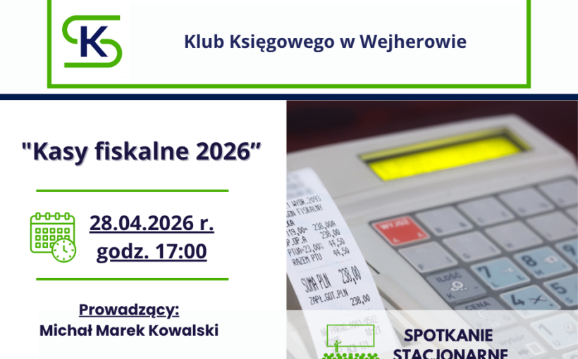 Spotkanie stacjonarne Klubu Księgowego w Wejherowie 28.04.2026