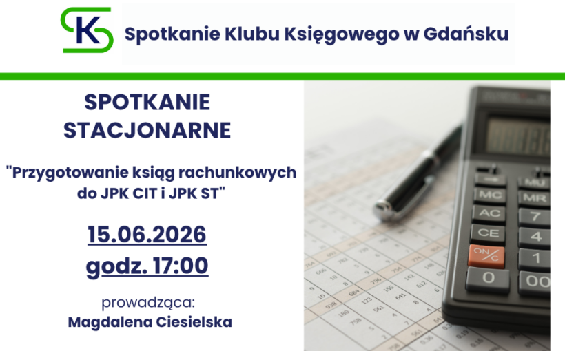 Spotkanie Klubu Księgowego w Gdańsku 15.06.2026 r.